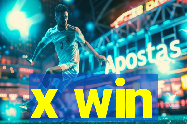 x win